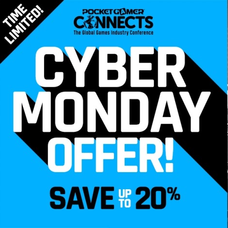 Cyber Monday offer - double discount on Pocket Gamer Connects London 2025